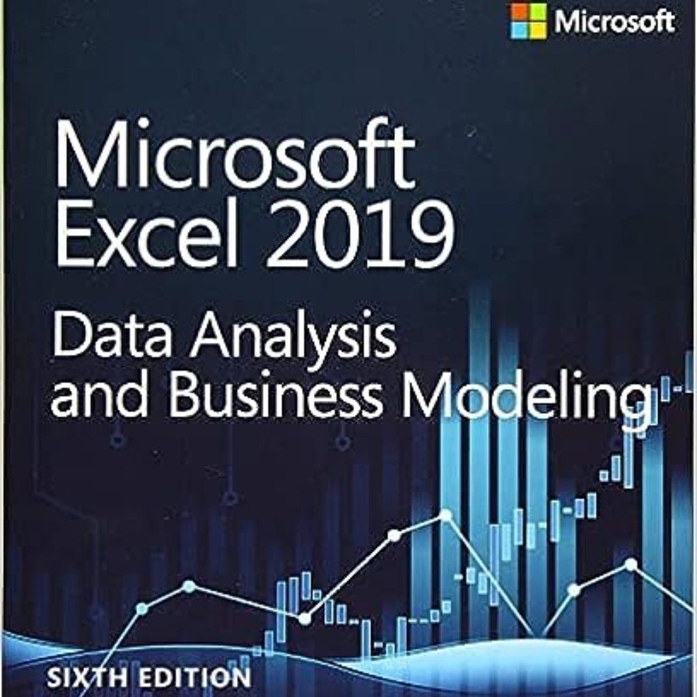 Microsoft Excel 2019 Data Analysis and Business Modeling 6th Ed Like New